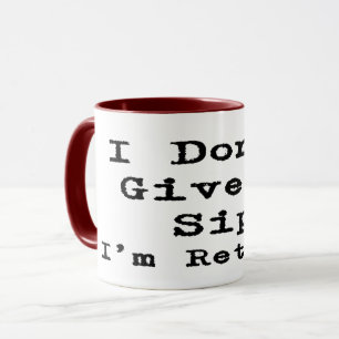 Mug drôle de départ à la retraite, disant que je n' ai