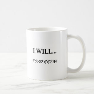 Mug Drôle de paresse et de procrastination Je vais... 