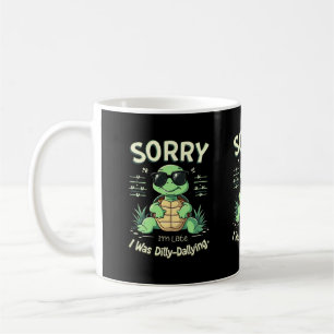 Mug Drôle Désolé Je suis Tortue tardive avec esthétiqu
