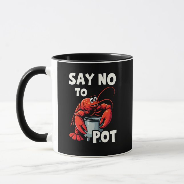 Mug Drôle Dites non à Pot avec le homard de crabe (Gauche)