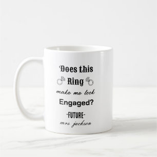 Mug Drôle 'Est-ce que cette Anneau me donne l'air Enga