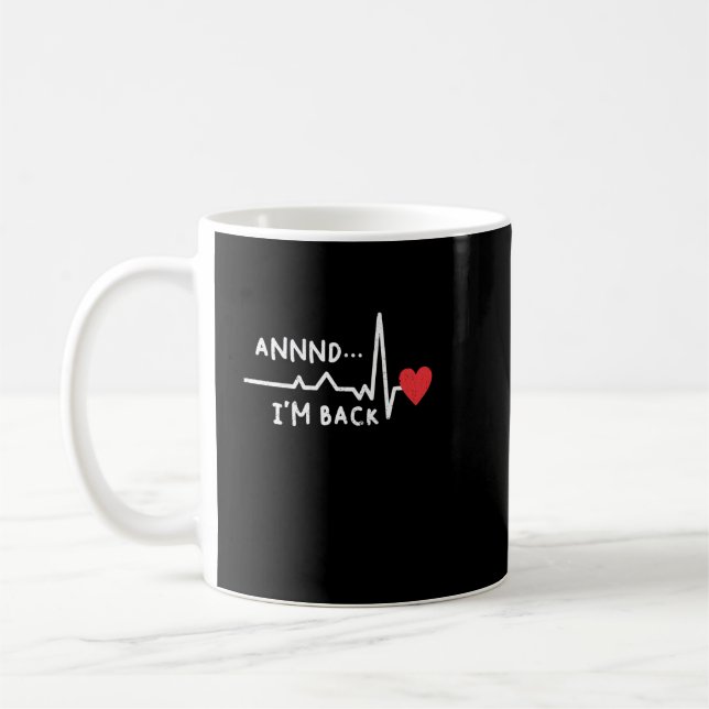 Mug Drôle et je suis de retour pour la chirurgie cardi (Gauche)