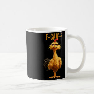 Mug Drôle F-caw-f poulet, Fcawf poulet