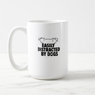 Mug Drôle Facilement Distrait Par Les Chiens, cadeau p
