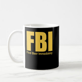 Mug Drôle FBI Trouver Bière Immédiatement 