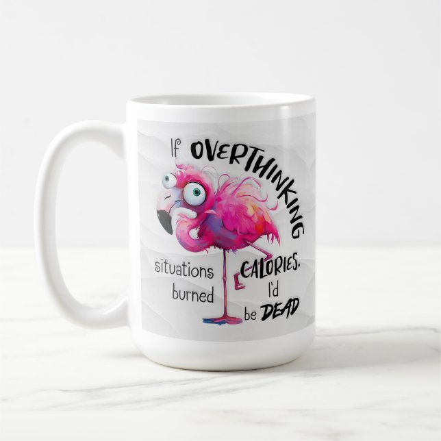 Mug Drôle Flamant rose café Mug, Overthinkers Cadeau (Gauche)