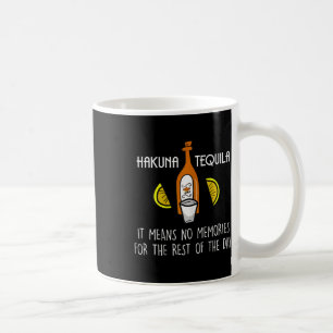 Mug Drôle Hakuna Tequila Taco Lover Cinco De Mayo Cade