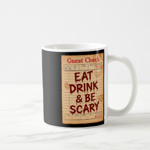 Mug Drôle Halloween Guest Check Manger Boire Et Être E