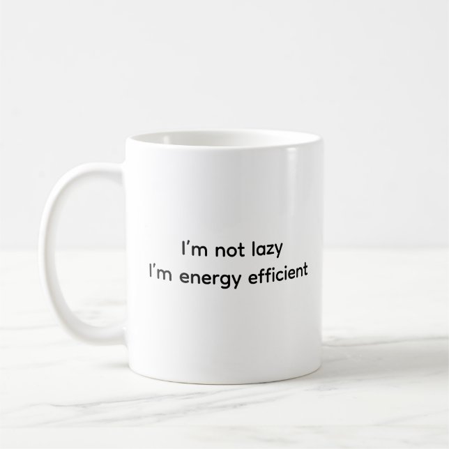 Mug Drôle Humour Witty Ceramic Lazy Person Classic (Gauche)