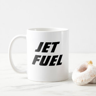 Mug Drôle idée cadeau de nouveauté JET CARBURANT café 