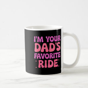 Mug Drôle Inapproprié Je Suis Le Manège Préféré De Ton