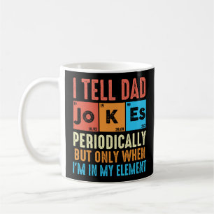 Mug Drôle Je Dis À Papa Des Blagues Périodiquement