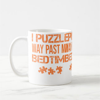 Mug Drôle Je fais des puzzles bien après mon heure de
