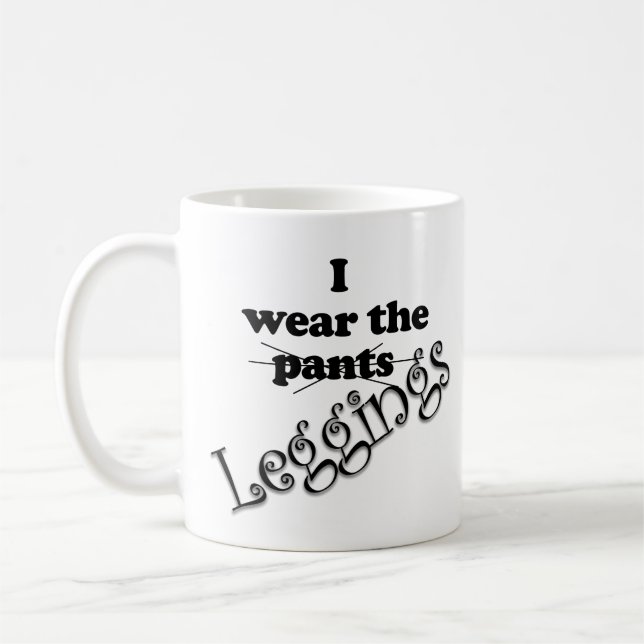 Mug Drôle je porte les pattes de pantalon (Gauche)