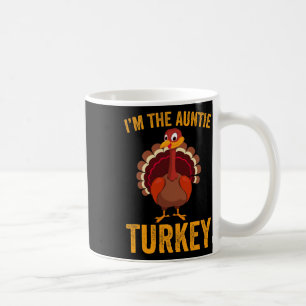 Mug Drôle Je suis La Tante Turquie Drôle Tante Thanksg