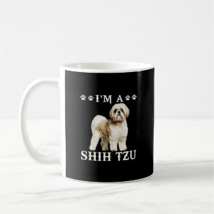 Mug Drôle Je suis un Tzu Chiite/ Amoureux des chiens
