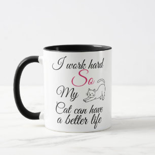 Mug Drôle "Je Travaille Dur Pour Mon Chat" Personnalis