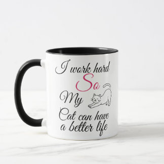 Mug Drôle "Je Travaille Dur Pour Mon Chat" Personnalis