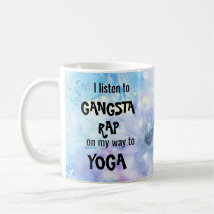 Mug Drôle j'écoute le coup sec et dur de Gangsta sur