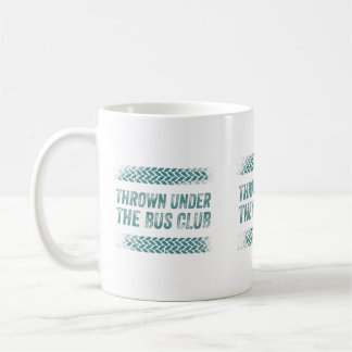 Mug Drôle Jeté Sous Cadeau D'Autobus Chômeurs Conducte