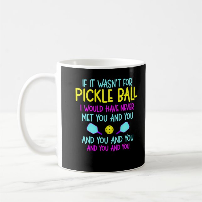 Mug Drôle Joueur de Pickleball Team Quote (Gauche)