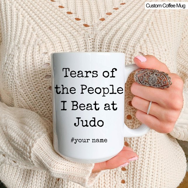 Mug Drôle Larmes des gens que je bat à Judo (Funny Tears of the People I Beat At Judo Mug)