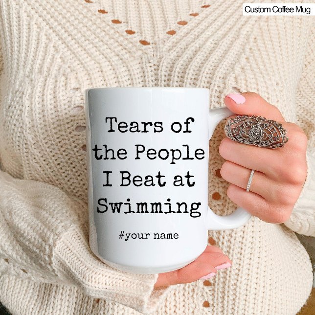 Mug Drôle Larmes des gens que je bat à la natation (Funny Tears of the People I Beat At Swimming Mug)