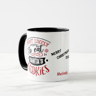 Mug Drôle le plus susceptible de manger des cookies No