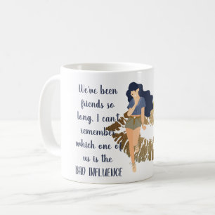 Mug Drôle meilleur ami Mauvaise INFLUENCE Caricature