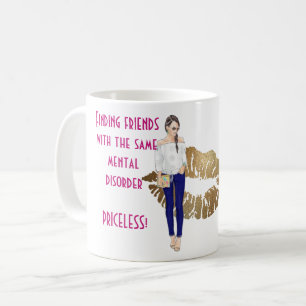 Mug Drôle meilleurs amis avec le même trouble mental c