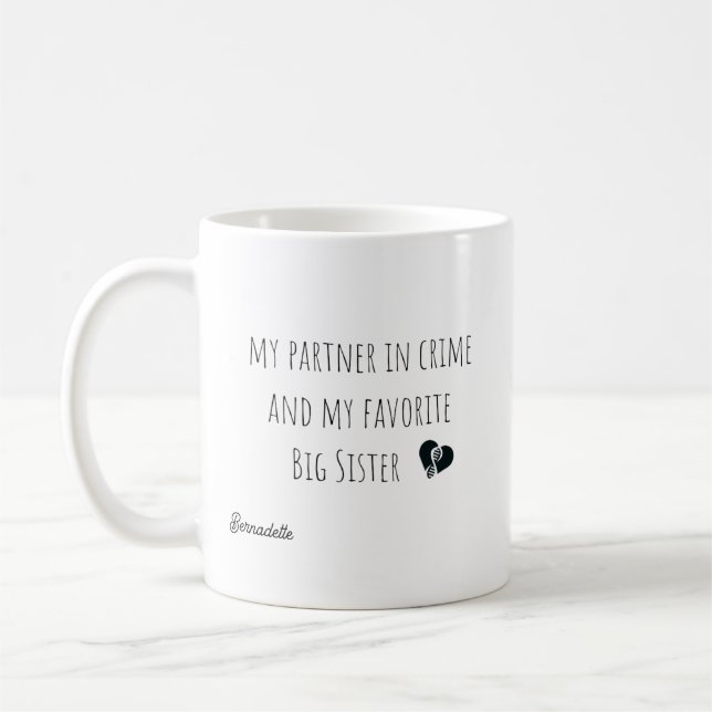 Mug Drôle Mon Partenaire Dans Le Crime Grosse Soeur Ci (Gauche)