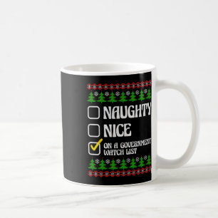 Mug Drôle Naughty Nice Sur La Liste De Surveillance Du