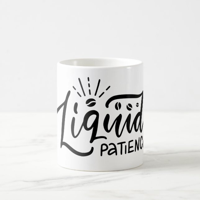 Mug Drôle phrase de café-Patience liquide (Centre)