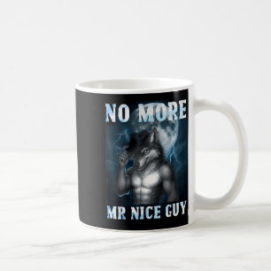 Mug Drôle Plus de M. Gentil Loup Alpha Mème Déjanté
