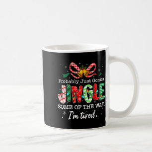 Mug Drôle Probablement juste aller sonner un peu comme