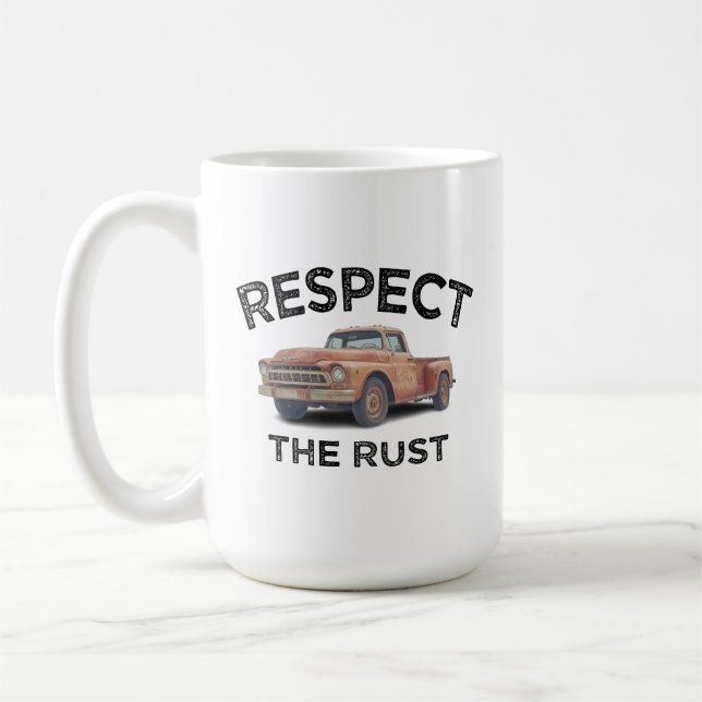 Mug drôle RESPECT LA RUST Pickup Truck Papa plaisanter (Gauche)
