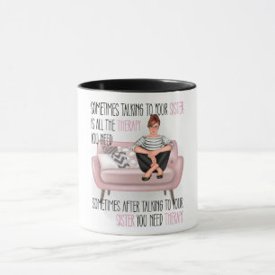 Mug Drôle Sarcastique Soeur Thérapie