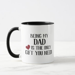Mug Drôle Seul Cadeau Dont Tu As Besoin Papa