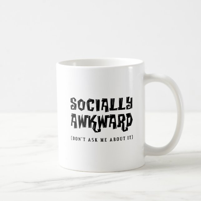 Mug drôle socialement maladroit (Droite)