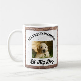 Mug Drôle Tout ce dont j'ai besoin c'est du café et ma