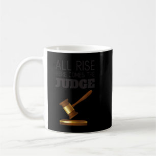 Mug Drôle Toute Montée Ici Arrive Les Juges Avocats At