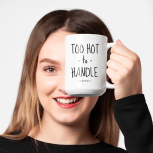 Mug Drôle 'Trop Chaud à Manipuler' Personnalisé
