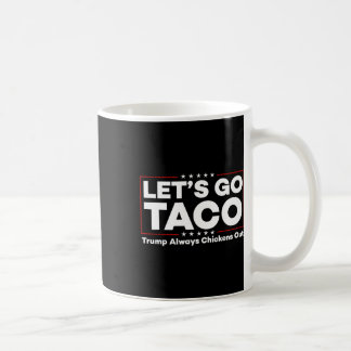Mug Drôle Trump Taco Plaisanter Anti Trump Protest Tee