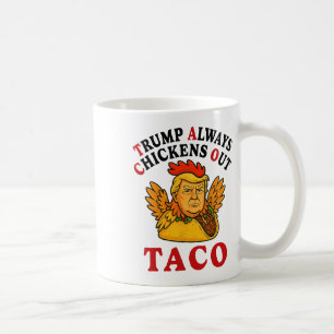 Mug Drôle Trump Taco Trump Toujours Se Défile _19