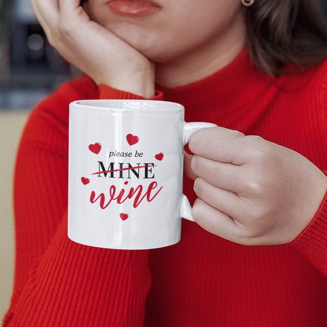 Mug Drôle Valentine S'Il Vous Plaît Être Vin (Créateur téléchargé)