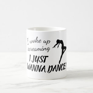 Mug Drôle voulez juste danser le texte fait sur