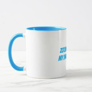 Mug Drôle "Zoom & Café My Daily Routine"