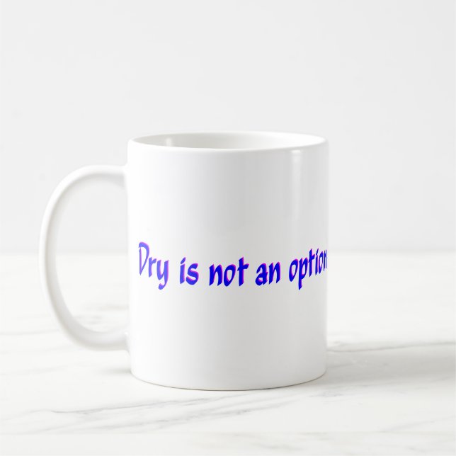 Mug Dry N'Est Pas Une Option Bleu & Rose (Gauche)