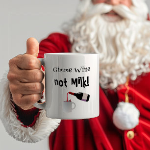 Mug Du Vin De Gimme, Pas Du Lait Drôle
