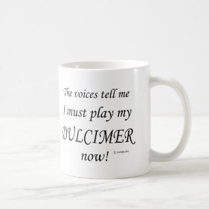 Mug Dulcimer Voices dit qu'il faut jouer